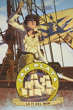 Jan Plata 6. La fi del món (Narrativa Singular)