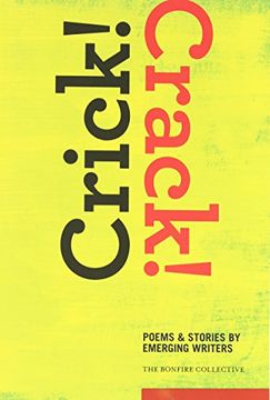 portada Crick! Crack!: Poems and Stories by Emerging Writers (en Inglés)