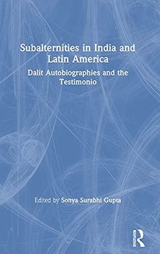 portada Subalternities in India and Latin America: Dalit Autobiographies and the Testimonio 