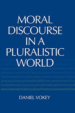 portada Moral Discourse in a Pluralistic World (en Inglés)