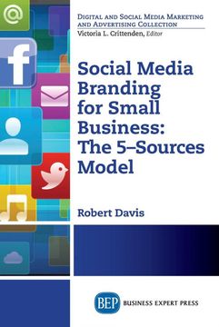 portada Social Media Branding for Small Businesses (Digital and Social Media Marketing and Advertising Collection) (en Inglés)
