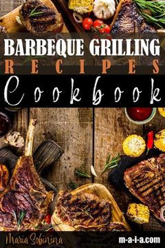 portada Barbeque Grilling Recipes Cookbook (en Inglés)