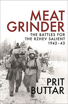 portada Meat Grinder: The Battles for the Rzhev Salient, 1942–43 (en Inglés)
