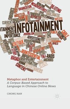 portada Metaphor and Entertainment: A Corpus-Based Approach to Language in Chinese Online News (en Inglés)