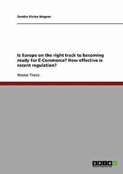 portada is europe on the right track to becoming ready for e-commerce? how effective is recent regulation? (in English)