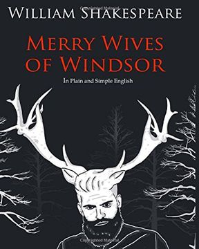 portada The Merry Wives Of Windsor In Plain And Simple English: A Modern Translation And The Original Version (in English)