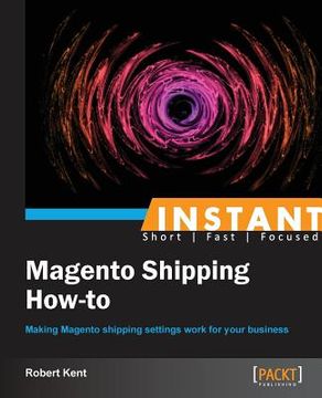 portada Instant Magento Shipping How-To (en Inglés)