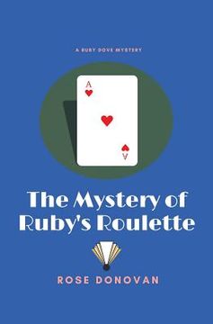 portada The Mystery of Ruby's Roulette: Large Print (in English)