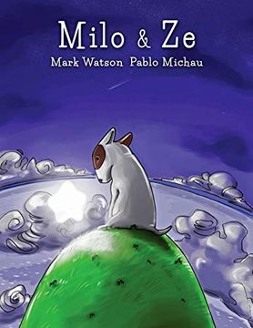 portada Milo & ze: A Bull Terrier Puppy Adventure (Mark Watson Children'S Books) (in English)