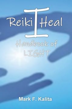 portada I Reiki Heal: Handbook of Light (en Inglés)