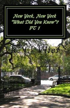 portada New York, NY "What Did You Know"?: PT 1 (in English)