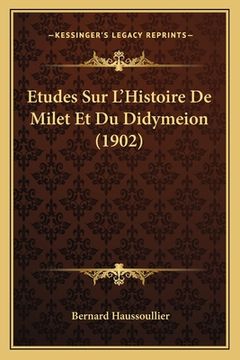 portada Etudes Sur L'Histoire De Milet Et Du Didymeion (1902) (en Francés)