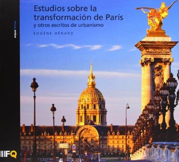 portada ESTUDIOS SOBRE LA TRANSFORMACION DE PARIS Y OTROS ESCRITOS (in Spanish)