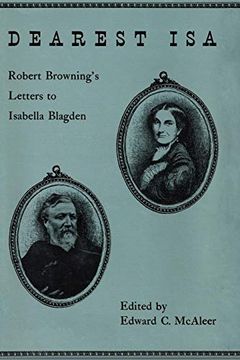 portada Dearest Isa: Robert Browning's Letters to Isabella Blagden (en Inglés)