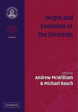 portada Carnegie Observatories Astrophysics 4 Volume Paperback Set: Origin and Evolution of the Elements: Volume 4, Carnegie Observatories Astrophysics Series Paperback (en Inglés)
