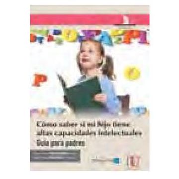 portada Cómo Saber si mi Hijo Tiene Altas Capacidades Intelectuales. Guía Para Padres (in Spanish)