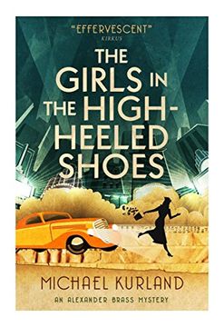 portada The Girls in the High-Heeled Shoes: An Alexander Brass Mystery 2 (en Inglés)
