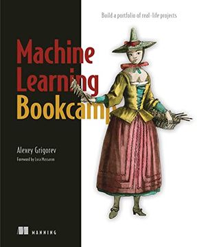 portada Machine Learning Bookcamp: Build a Portfolio of Real-Life Projects (in English)