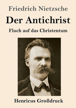 portada Der Antichrist (Großdruck): Fluch auf das Christentum