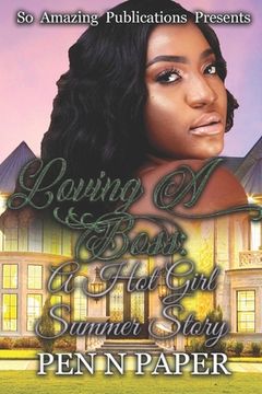 portada Loving A Boss: A Hot Girl Story (en Inglés)
