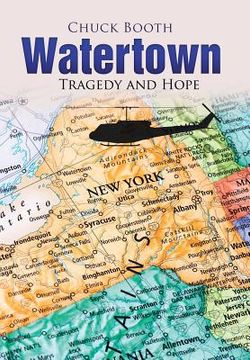 portada Watertown: Tragedy and Hope (en Inglés)