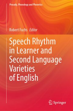portada Speech Rhythm in Learner and Second Language Varieties of English (in English)