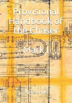 portada Provisional Handbook of the Chaser Mark I: Whippet Tank Service Manual (en Inglés)