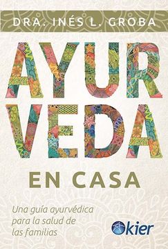 portada Ayurveda en Casa una Guia Ayurvedica Para la Salud de las Familias (in Spanish)