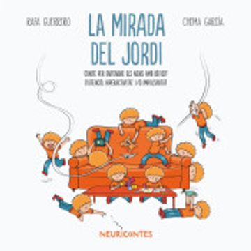 portada La Mirada del Jordi: Conte per Entendre els Nens amb Dèficit Datenció, Hiperactivitat i (en Catalá)
