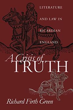 portada A Crisis of Truth: Literature and law in Ricardian England (The Middle Ages Series) (en Inglés)