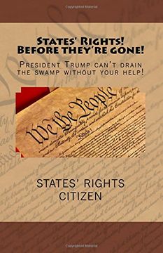 portada States' Rights Before They're Gone!: President Trump can't drain the swamp without your help!