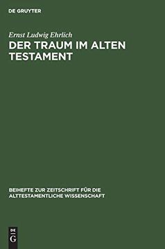 portada Der Traum im Alten Testament (Beihefte zur Zeitschrift fã â¼r die Alttestamentliche Wissensch) (German Edition) [Hardcover ] (en Alemán)