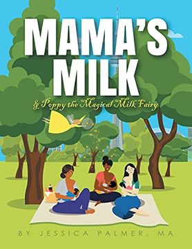 portada Mama'S Milk & Poppy the Magical Milk Fairy (en Inglés)