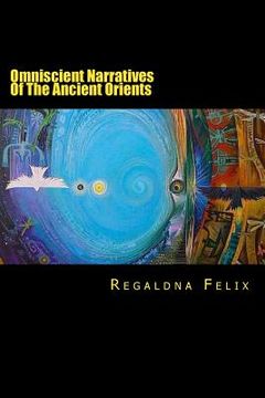 portada Omniscient Narratives Of The Ancient Orients (en Inglés)