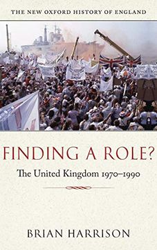 portada Finding a Role? The United Kingdom 1970-1990 (New Oxford History of England) (in English)