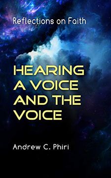 portada Hearing a Voice and the Voice (Reflections on Faith) (Volume 2) (en Inglés)