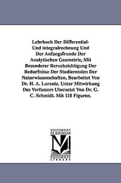 portada lehrbuch der differential- und integralrechnung und der anfangsfrnde der analytischen geometrie, mit besonderer bercksichtigung der bedrfnisse der stu (en Inglés)