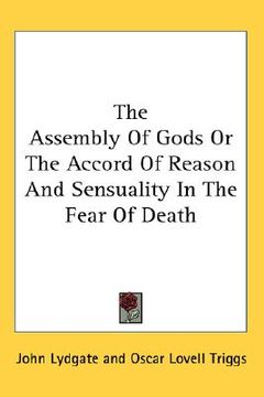 portada the assembly of gods or the accord of reason and sensuality in the fear of death (en Inglés)