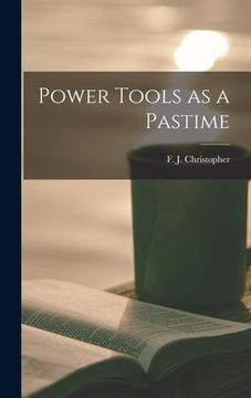 portada Power Tools as a Pastime (in English)