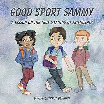 portada Good Sport Sammy: A Lesson on the True Meaning of Friendship (en Inglés)