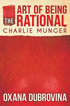 portada The art of Being Rational: Charlie Munger (en Inglés)
