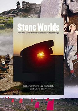 portada Stone Worlds: Narrative and Reflexivity in Landscape Archaeology (en Inglés)