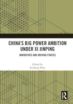 portada China’S big Power Ambition Under xi Jinping: Narratives and Driving Forces (en Inglés)