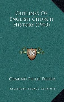 portada outlines of english church history (1900) (en Inglés)
