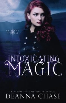 portada Intoxicating Magic (Crescent City Fae) (Volume 3)