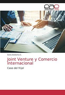 portada Joint Venture y Comercio Internacional: Caso del Frijol