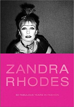 portada Zandra Rhodes: 50 Fabulous Years in Fashion (en Inglés)