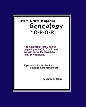 portada Haverhill, New Hampshire Genealogy O-P-Q-R (en Inglés)