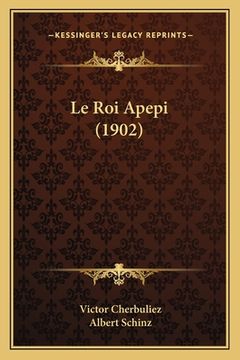 portada Le Roi Apepi (1902) (en Francés)