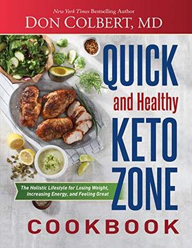 portada Quick and Healthy Keto Zone Cookbook: The Holistic Lifestyle for Losing Weight, Increasing Energy, and Feeling Great (en Inglés)